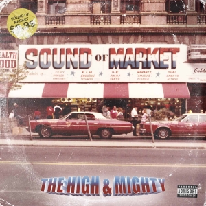 The High & Mighty - Sound Of Market in the group OUR PICKS / Frontpage - Vinyl New & Forthcoming at Bengans Skivbutik AB (5657905)