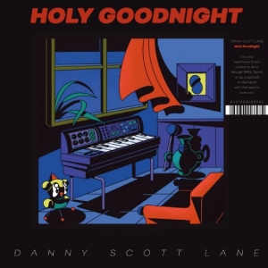Danny Scott Lane - Holy Goodnight in the group VINYL / Upcoming releases / Pop-Rock at Bengans Skivbutik AB (5658150)