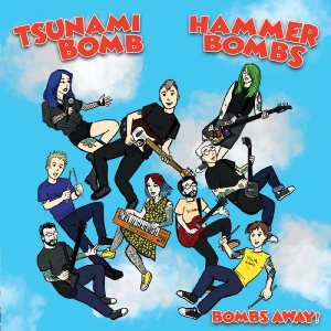 Tsunami Bomb & The Hammerbombs - Bombs Away! in the group VINYL / Upcoming releases / Pop-Rock at Bengans Skivbutik AB (5658248)