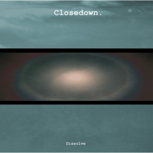 Closedown - Dissolve in the group VINYL / Pop-Rock at Bengans Skivbutik AB (5658301)