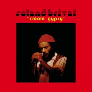 Roland Brival - Créole Gypsy in the group VINYL / Upcoming releases / Jazz at Bengans Skivbutik AB (5658352)