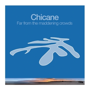 Chicane - Far From The Maddening Crowds in the group OUR PICKS / Friday Releases / 2026-04-03 at Bengans Skivbutik AB (5658419)