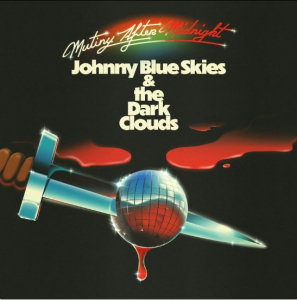 Johnny Blue Skies - Mutiny After Midnight in the group CD / Upcoming releases / Country at Bengans Skivbutik AB (5658566)