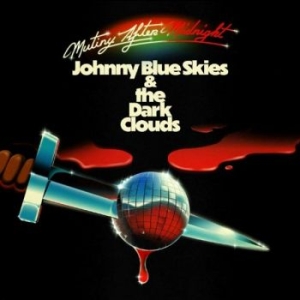 Johnny Blue Skies & The Dark C - Mutiny After Midnight in the group OUR PICKS / Friday Releases / 2026-03-13 at Bengans Skivbutik AB (5658567)