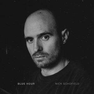 Schofield Nick - Blue Hour (Clear Vinyl) in the group VINYL / Upcoming releases / Jazz at Bengans Skivbutik AB (5658691)