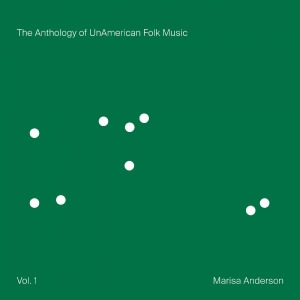 Anderson Marisa - The Anthology Of Unamerican Folk Mu in the group VINYL / Upcoming releases / World Music at Bengans Skivbutik AB (5659135)