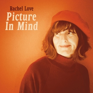 Love Rachel - Picture In Mind in the group CD / Upcoming releases / Pop-Rock at Bengans Skivbutik AB (5659623)