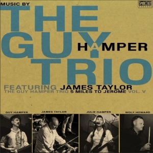 The Guy Hamper Trio (Feat James Tay - 5 Miles To Jerome in the group CD / Upcoming releases / Pop-Rock at Bengans Skivbutik AB (5659679)