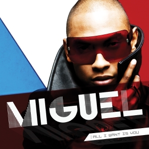 Miguel - All I Want Is You in the group OUR PICKS / Friday Releases / 2026-02-27 at Bengans Skivbutik AB (5659903)