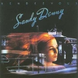 Sandy Denny - Rendez-Vous in the group CD / Pop at Bengans Skivbutik AB (566086)