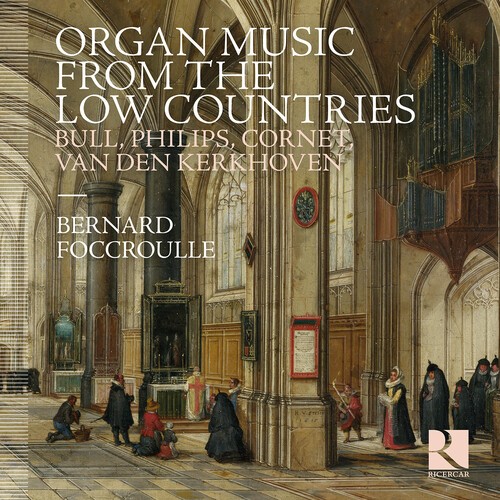 Bernard Foccroulle - Organ Music From The Low Countries in the group CD / Klassiskt at Bengans Skivbutik AB (5662571)