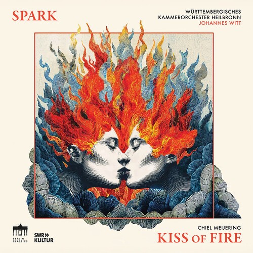 Chiel Meijering - Kiss Of Fire in the group CD / Klassiskt at Bengans Skivbutik AB (5662572)