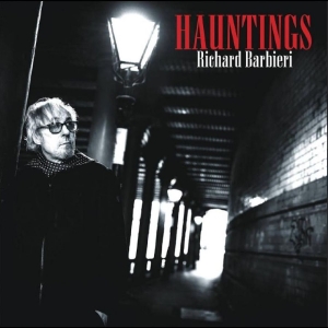 Barbieri Richard - Hauntings in the group CD / Upcoming releases / Pop-Rock at Bengans Skivbutik AB (5662667)