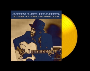 Hooker John Lee - Blues At The Crossroads (Yellow Vin in the group OUR PICKS / Friday Releases / 2026-03-13 at Bengans Skivbutik AB (5662703)