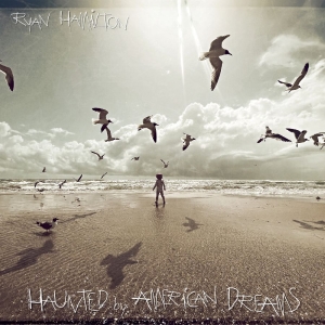 Hamilton Ryan - Haunted By American Dreams in the group CD / Upcoming releases / Pop-Rock at Bengans Skivbutik AB (5663027)