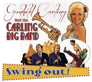 Carling Gunhild & The Carling Big B - Swing Out in the group CD / Jazz at Bengans Skivbutik AB (5663140)