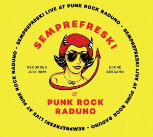 Semprefreski - Live At Punkrock Raduno -13Th July in the group CD / Upcoming releases / Pop-Rock at Bengans Skivbutik AB (5663147)