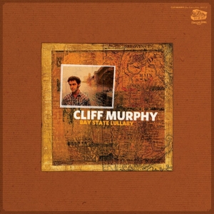 Murphy Cliff - Bay State Lullaby in the group CD / Upcoming releases / Country at Bengans Skivbutik AB (5663366)
