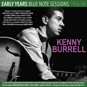 Kenny Burrell - Early Years - Blue Note Sessions 19 in the group CD / Upcoming releases / Pop-Rock at Bengans Skivbutik AB (5663414)
