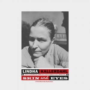 Kallerdahl Lindha - Skin And Eyes in the group CD / Upcoming releases / Jazz at Bengans Skivbutik AB (5663464)