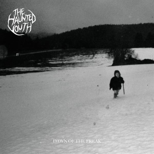 The Haunted Youth - Dawn Of The Freak in the group VINYL / Upcoming releases / Pop-Rock at Bengans Skivbutik AB (5663491)