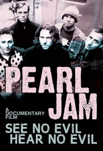 Pearl Jam - See No Evil, Hear No Evil - Dvd Doc in the group OTHER / Music-DVD & Bluray at Bengans Skivbutik AB (5663875)