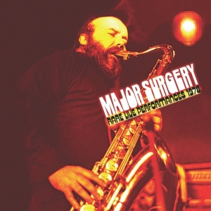 Major Surgery - Rare Live Performances 1978 in the group CD / Jazz at Bengans Skivbutik AB (5663977)