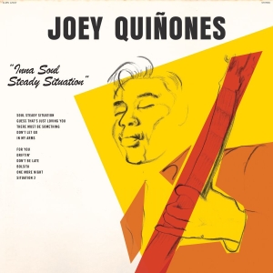 Joey Quiñones - Inna Soul Steady Situation (Ltd. Op in the group VINYL / Upcoming releases / RnB-Soul at Bengans Skivbutik AB (5664029)