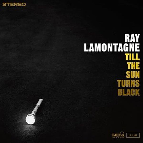 Ray Lamontagne - Till The Sun Turns Black in the group VINYL / Pop-Rock at Bengans Skivbutik AB (5664114)