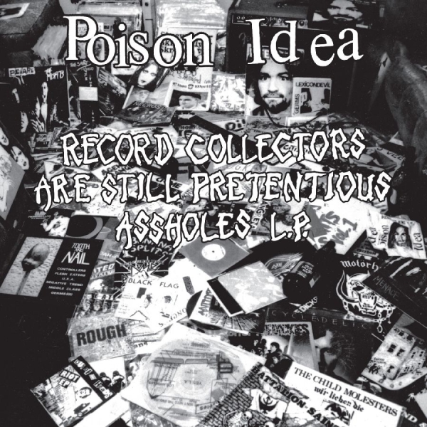 Poison Idea - Record Collectors Are Still Pretent in the group OUR PICKS / Friday Releases / 2026-05-08 at Bengans Skivbutik AB (5664292)