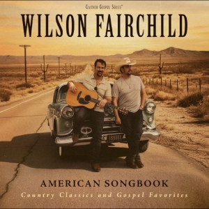 Wilson Fairchild - American Songbook: Country Classics in the group CD / Upcoming releases / Pop-Rock at Bengans Skivbutik AB (5664320)