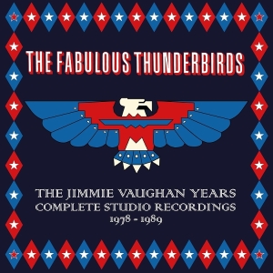 The Fabulous Thunderbirds - The Jimmie Vaughan Years. Complete Studio Recordings 1978 -1989 in the group CD / Blues at Bengans Skivbutik AB (5664466)