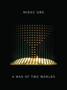 Midge Ure - A Man Of Two Worlds (2CD) in the group CD / Upcoming releases / Pop-Rock at Bengans Skivbutik AB (5664629)