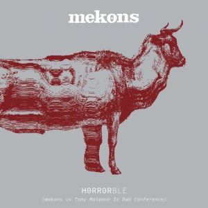 Mekons - Horrorble (Mekons Vs Tony Maimone I in the group OUR PICKS / Most wanted pre-order - CD at Bengans Skivbutik AB (5664980)