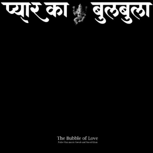 Pedro Vian Ustad Nawab Khan & Nave - The Bubble Of Love in the group VINYL / Upcoming releases / Pop-Rock at Bengans Skivbutik AB (5664996)