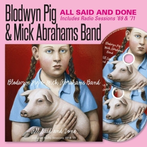 Blodwyn Pig & Mick Abrahams Band - All Said And Done & Radio Sessions in the group CD / Upcoming releases / Blues at Bengans Skivbutik AB (5665601)