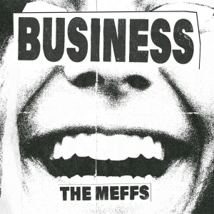 The Meffs - Business in the group CD / Upcoming releases / Pop-Rock at Bengans Skivbutik AB (5666144)