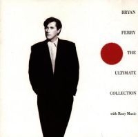 Bryan Ferry Roxy Music - Ultimate Collection in the group CD / Best Of,Pop-Rock at Bengans Skivbutik AB (566623)