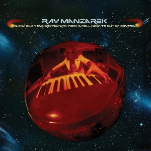 Ray Manzarek - The Whole Thing Started With Rock & Roll Now It's Out Of Control in the group CD / Upcoming releases / Pop-Rock at Bengans Skivbutik AB (5666419)