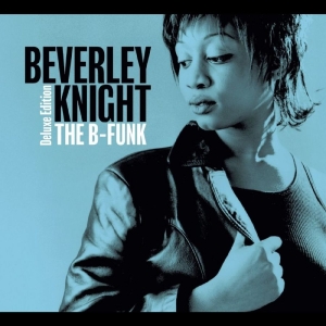 Beverley Knight - The B-Funk (Deluxe Edition) in the group CD / Upcoming releases / Pop-Rock at Bengans Skivbutik AB (5666486)