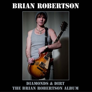 Brian Robertson - Diamonds And Dirt Deluxe in the group CD / Upcoming releases / Pop-Rock at Bengans Skivbutik AB (5666488)