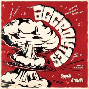 Aggrolites The - Super Atomic in the group CD / Upcoming releases / Pop-Rock at Bengans Skivbutik AB (5667467)
