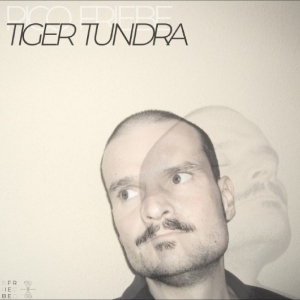 Rico Friebe - Tiger Tundra in the group CD / Upcoming releases / Pop-Rock at Bengans Skivbutik AB (5667617)