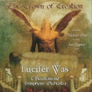 Lucifer Was - Crown Of Creation in the group CD / Hårdrock/ Heavy metal at Bengans Skivbutik AB (566806)