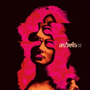 Nebula - Holy Shit in the group OUR PICKS / Friday Releases / 2026-04-10 at Bengans Skivbutik AB (5668301)