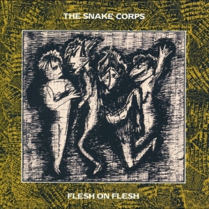 The Snake Corps - Flesh On Flesh (Expanded Version) in the group CD / Upcoming releases / Pop-Rock at Bengans Skivbutik AB (5668319)