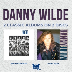 Danny Wilde - Any Man's Hunger + Danny Wilde (Del in the group CD / Upcoming releases / Pop-Rock at Bengans Skivbutik AB (5668323)