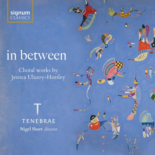 Jessica Ulusoy-Horsley - In Between - Choral Works in the group OUR PICKS / Friday Releases / 2026-06-12 at Bengans Skivbutik AB (5668695)