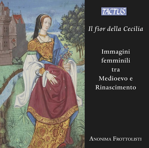 Anonima Frottolisti - Il Fior Della Cecilia - Images Of W in the group CD / Bestsellers at Bengans Skivbutik AB (5668889)