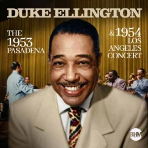 Ellington Duke - The 1953 Pasadena & 1954 Los Angele in the group CD / Upcoming releases / Jazz at Bengans Skivbutik AB (5669012)